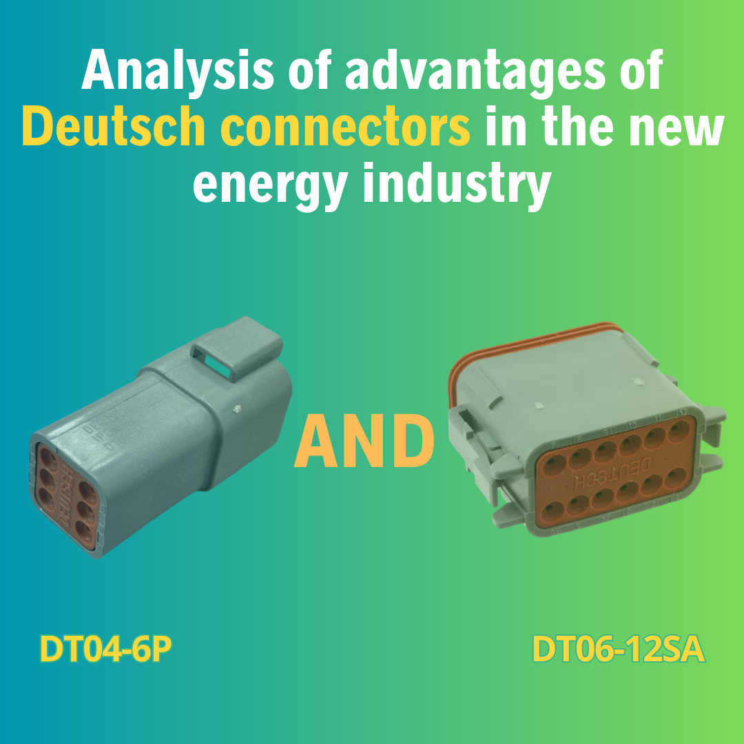 Analyse des avantages des connecteurs Deutsch dans l'industrie de l'énergie nouvelle